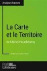 Auréli Hetzel, Aurélia Hetzel, Profil-litteraire fr, Profil-Litteraire. Fr - La Carte et le Territoire de Michel Houellebecq (Analyse approfondie)