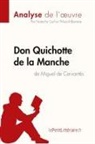 Thibaul Boixière, Thibault Boixière, Natach Cerf, Natacha Cerf, Lepetitlitteraire, Natacha Cerf... - Don Quichotte de la Manche de Miguel de Cervantès (Analyse de l'oeuvre)