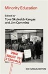 Skutnabb, Jim Cummins, Tove Skutnabb-Kangas - Minority Education