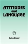 Baker, Colin Baker, Patricia Baker - Attitudes and Languages