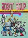 Bart King, Jacob Wenzka - Robot Soup