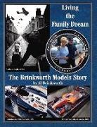 Al Brinkworth - Living the Family Dream - The Brinkworth Models Story