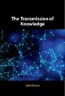 John Greco, John (Georgetown University Greco, Greco John, Greco John Greco - Transmission of Knowledge