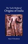 Manu V Devadevan, Manu V. Devadevan, Devadevan Manu V., Devadevan Manu V. Devadevan - The Early Medieval' Origins of India