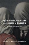Michael N. Barnett, Michael N. (George Washington University Barnett, Barnett Michael N. Barnett, Michael N Barnett, Michael N. Barnett - Humanitarianism and Human Rights