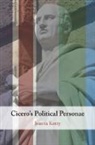 Kenty Joanna Kenty, Joanna Kenty - Cicero''s Political Personae