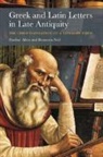 Pauline Allen, Pauline (University of Pretoria) Neil Allen, Allen Pauline, Bronwen Neil, Neil Bronwen - Greek and Latin Letters in Late Antiquity