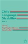 Kay Mogford-Bevan, Jane Sadler - Child Language Disability Vol.2