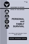 U. S. Office of Civil Defense - Personal and Family Survival (Historic Reference Edition)