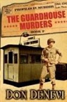 Don Denevi - The Guardhouse Murders