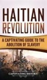 Captivating History - Haitian Revolution
