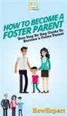 Howexpert - How To Become a Foster Parent