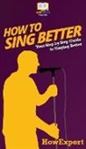 Howexpert - How to Sing Better