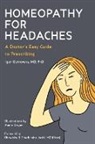 Md Ostrovsky - Homeopathy for Headaches: A Doctor's Easy Guide to Prescribing