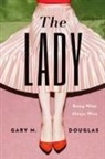 Gary M Douglas, Gary M. Douglas - The Lady