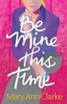 Maryann Clarke, Maryann Clarke - Be Mine This Time