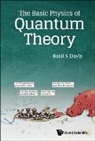 Basil S Davis, Davis Basil S - Basic Physics Of Quantum Theory, The