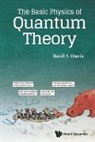 Basil S Davis, Basil S Davis, Davis Basil S - Basic Physics Of Quantum Theory, The