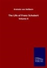 Kreissle Von Hellborn, Heinrich Kreissle von Hellborn - The Life of Franz Schubert