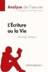 Natach Cerf, Natacha Cerf, Lepetitlitteraire, Noémi Lohay, Noémie Lohay, Natacha Cerf... - L'Écriture ou la Vie de Jorge Semprun (Analyse de l'oeuvre)