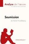 Chloé de Smet, Chlo De Smet, Chloé De Smet, Lepetitlitteraire, Lucil Lhoste, Lucile Lhoste... - Soumission de Michel Houellebecq (Fiche de lecture)