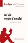 Amandine Farges, Amandin Farges, Amandine Farges, Lepetitlitteraire - La Vie mode d'emploi de Georges Perec (Analyse de l'oeuvre)