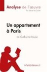 Mariann Coche, Marianne Coche, Lepetitlitteraire, Marianne Coche - Un appartement à Paris de Guillaume Musso (Analyse de l'oeuvre)