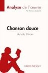 Florenc Dabadie, Florence Dabadie, Florence Dabadie, Lepetitlitteraire - Chanson douce de Leïla Slimani (Analyse de l'oeuvre)