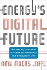 Amy Myers Jaffe, Jaffe Amy Myers - Energy''s Digital Future
