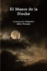 Ismael Fernández García - El Manto de la Noche