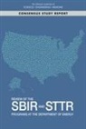 Board on Science Technology and Economic, Board on Science Technology and Economic Policy, Committee on the Review of the Small Business Innovation Research and Small Business Technology Transfer Programs at the Department of Energy, National Academies Of Sciences Engineeri, National Academies of Sciences Engineering and Medicine, Policy And Global Affairs - Review of the Sbir and Sttr Programs at the Department of Energy