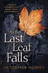 Kristoffer Hughes, Hughes Kristoffer - As the Last Leaf Falls
