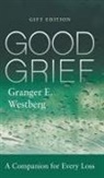 Westberg-McNamara Jill, Timothy Johnson, Johnson M.D. Timothy, Granger E Westberg, Granger E. Westberg, Jill Westberg-McNamara... - Good Grief