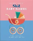 Orange Hippo!, Hippo! Orange, Orange Hippo, Orange Hippo! - The Little Book of Shit Baby Names