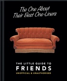 Orange Hippo!, Orange Hippo!, Hippo! Orange - The One About Their Best One-Liners: The Little Guide to Friends