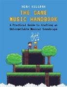 Kellman, Noah Kellman, Noah (Game Music Composer Kellman, Noah (Game Music Composer) Kellman - Game Music Handbook