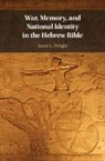 Wright Jacob L. Wright, Jacob L Wright, Jacob L. Wright, Jacob L. (Emory University Wright, Wright Jacob L. - War, Memory, and National Identity in the Hebrew Bible