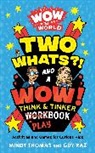 Guy Raz, Mindy Thomas - Wow in the World: Two Whats?! and a Wow! Think & Tinker Playbook