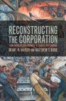 Matthew T. Bodie, Bodie Matthew T., Grant M. Hayden, Grant M. Bodie Hayden, Hayden Grant M. - Reconstructing the Corporation