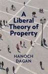Hanoch Dagan, Dagan Hanoch - Liberal Theory of Property