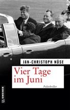 Jan-Christoph Nüse - Vier Tage im Juni