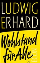 Ludwig Erhard - Wohlstand für alle