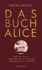 Karina Urbach, Karina (Dr.) Urbach - Das Buch Alice