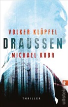 Volker Klüpfel, Michael Kobr - Draussen