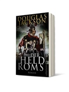 Douglas Jackson - Der Held Roms