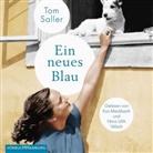 Tom Saller, Eva Meckbach, Nina Lilith Völsch - Ein neues Blau, 8 Audio-CD (Hörbuch)