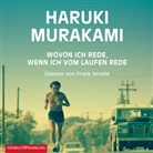 Haruki Murakami, Frank Arnold - Wovon ich rede, wenn ich vom Laufen rede, 1 Audio-CD, 1 MP3 (Hörbuch)