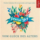 Louise Hay, Rahel Comtesse - Vom Glück des Alters, 5 Audio-CD (Audiolibro)