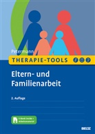 Franz Petermann, Franz (Prof. Dr.) Petermann - Therapie-Tools Eltern- und Familienarbeit, m. 1 Buch, m. 1 E-Book