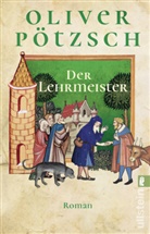 Oliver Pötzsch, Urheber5 - Der Lehrmeister